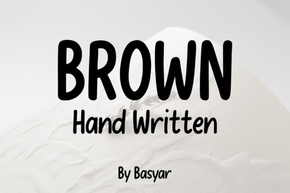 Brown Hand Written: A Font That Brings Warmth and Personality to Your Designs