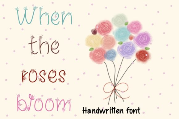 When the Roses Bloom