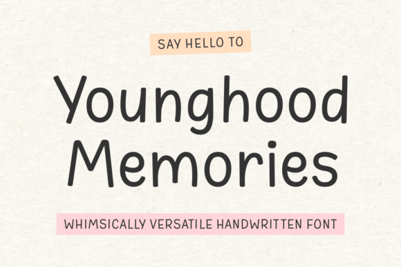 Younghood Memories: A Whimsical Font with a Heart